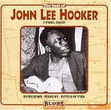 Review John Lee Hooker  / The Best of John Lee Hooker: I Feel Good