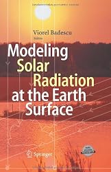 Modeling Solar Radiation at the Earth's Surface: Recent Advances