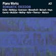 Romantic Freedom-Piano Works