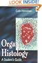 Organ Histology: A Student's Guide