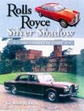 Rolls Royce Silver Shadow: The Complete Story (Crowood AutoClassics)