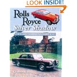 Rolls Royce Silver Shadow (Crowood Autoclassics) by Graham Robson