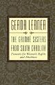The Grimke Sisters from South Carolina: Pioneers for Woman's Rights and Abolition