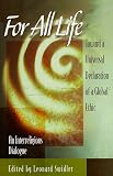 For All Life: Toward a Universal Declaration of a Global Ethic