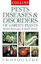 Pests, Diseases and Disorders of Garden Plants (Collins Photoguide)