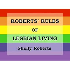 Roberts' Rules of Lesbian Living