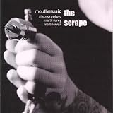 Mouth Music - Scrape
