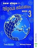 Cover of New Steps in Religious Education - Book 3 Third Edition by Michael Keene 0748764593