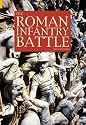 The Roman Infantry Battle