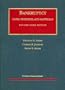 Cases Problems and Materials on Bankruptcy (University Casebook Series)
