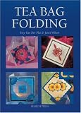 Cover of Tea Bag Folding by Janet Wilson Tiny van der Plas 0855329696