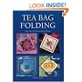 Tea Bag Folding: Designs and Techniques