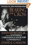 Bearing the Cross: Martin Luther King, Jr., And The Southern Christian Leadership Conference