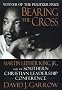 Bearing the Cross: Martin Luther King, Jr., And The Southern Christian Leadership Conference Bearing the Cross: Martin Luther King, Jr., And The Southern Christian Leadership Conference