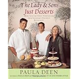 The Lady & Sons Just Desserts: More Than 120 Sweet Temptations from Savannah's Favorite Restaurant