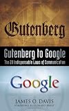 Gutenberg to Google: The 20 Indispensable Laws of Communication
