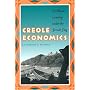 Creole Economics: Caribbean Cunning under the French Flag