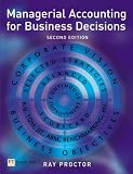 Managerial Accounting for Business Decisions: 2nd illus