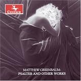 Matthew Greenbaum: Psalter and Other Works