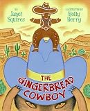 The Gingerbread Cowboy The Gingerbread Cowboy
