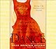 Dance, The: Moving To the Rhythms of Your True Self