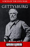 Voices of the Civil War: Gettysburg - The Echoes of Courage and Cannons (Voices of the Civil War Series)