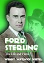 Ford Sterling: The Life And Films