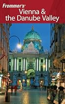 Frommer's Vienna & the Danube Valley (Frommer's Complete)
