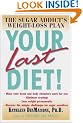 Your Last Diet!: The Sugar Addict's Weight-Loss Plan