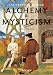 Alchemy & Mysticism (Klotz)