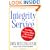 Integrity Service: Treat Your Customers Right-Watch Your Business Grow