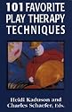 101 Favorite Play Therapy Techniques (Child Therapy Series)
