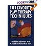 101 Favorite Play Therapy Techniques (Child Therapy Series)