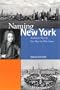 Naming New York: Manhattan Places and How They Got Their Names