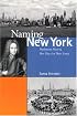 Naming New York: Manhattan Places and How They Got Their Names