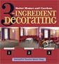 3 Ingredient Decorating (Better Homes & Gardens)