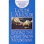 Beyond the Great Snow Mountains
