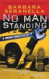 No Man Standing: A Munch Mancini Crime Novel