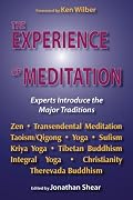 The Experience of Meditation: Experts Introduce the Major Traditions