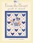 From the Heart: Quilts to Cherish