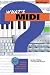 Books : What's MIDI?: Making Musical Instruments Work Together (What's A...?)