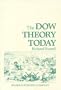 Dow Theory Today (Fraser Publishing Library) (The Contrary Opinion Library)