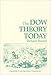 Book Dow Theory Today (The Contrary Opinion Library)