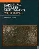 Exploring Discrete Mathematics With Maple