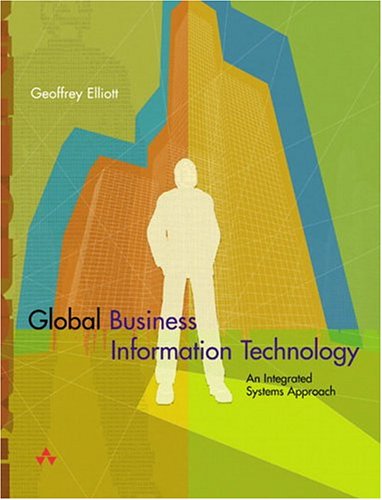 Global Business Information Technology: an integrated systems approach