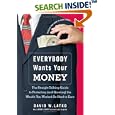 Everybody Wants Your Money: The Straight-Talking Guide to Protecting (and Growing) the Wealth You Worked So Hard to Earn