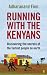 Running With the Kenyans