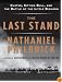 The Last Stand: Custer, Sitting Bull, and the Battle of the Little Bighorn (Wheeler Large Print Book Series)