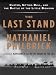 The Last Stand: Custer, Sitting Bull, and the Battle of the Little Bighorn (Wheeler Large Print Book Series)