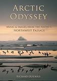 Arctic Odyssey, Music & Images From the Arctic's Northwest Passage